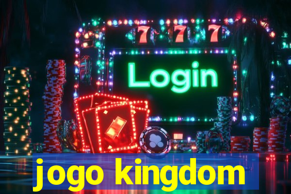 jogo kingdom